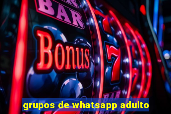 grupos de whatsapp adulto